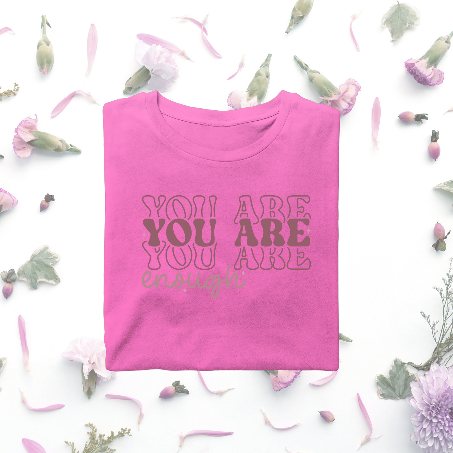 "You Are Enough" mental health T-Shirt