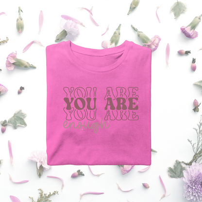 "You Are Enough" mental health T-Shirt