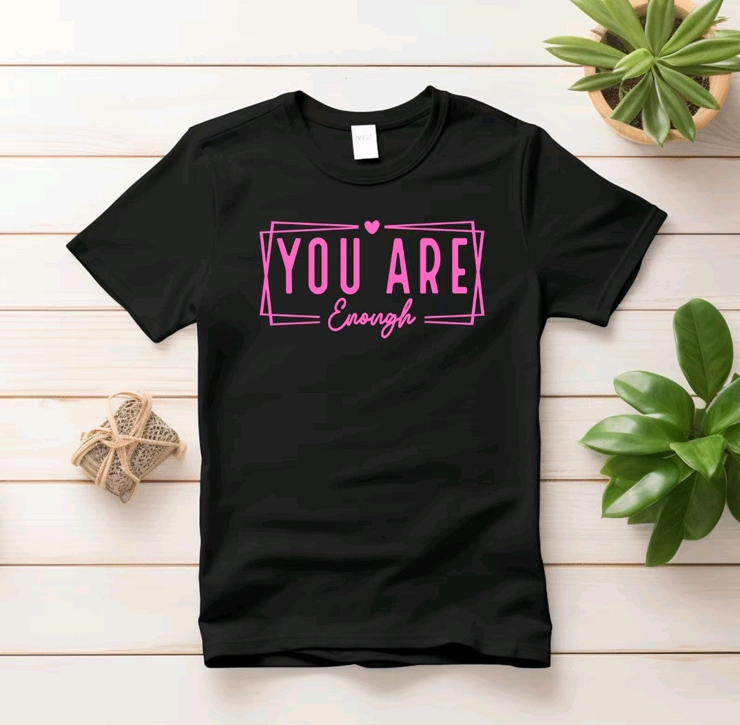 You Are Enough